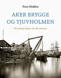 Aker Brygge og Tjuvholmen